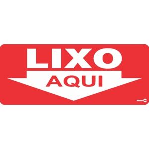 Placa de Sinalização Lixo Aqui 13x30 Cm Encartale